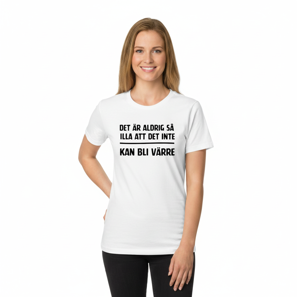 DET ÄR ALDRIG SÅ ILLA alternativ 2