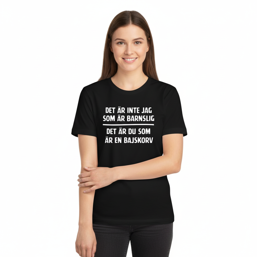 DET ÄR INTE JAG SOM ÄR BARNSLIG alternativ 2