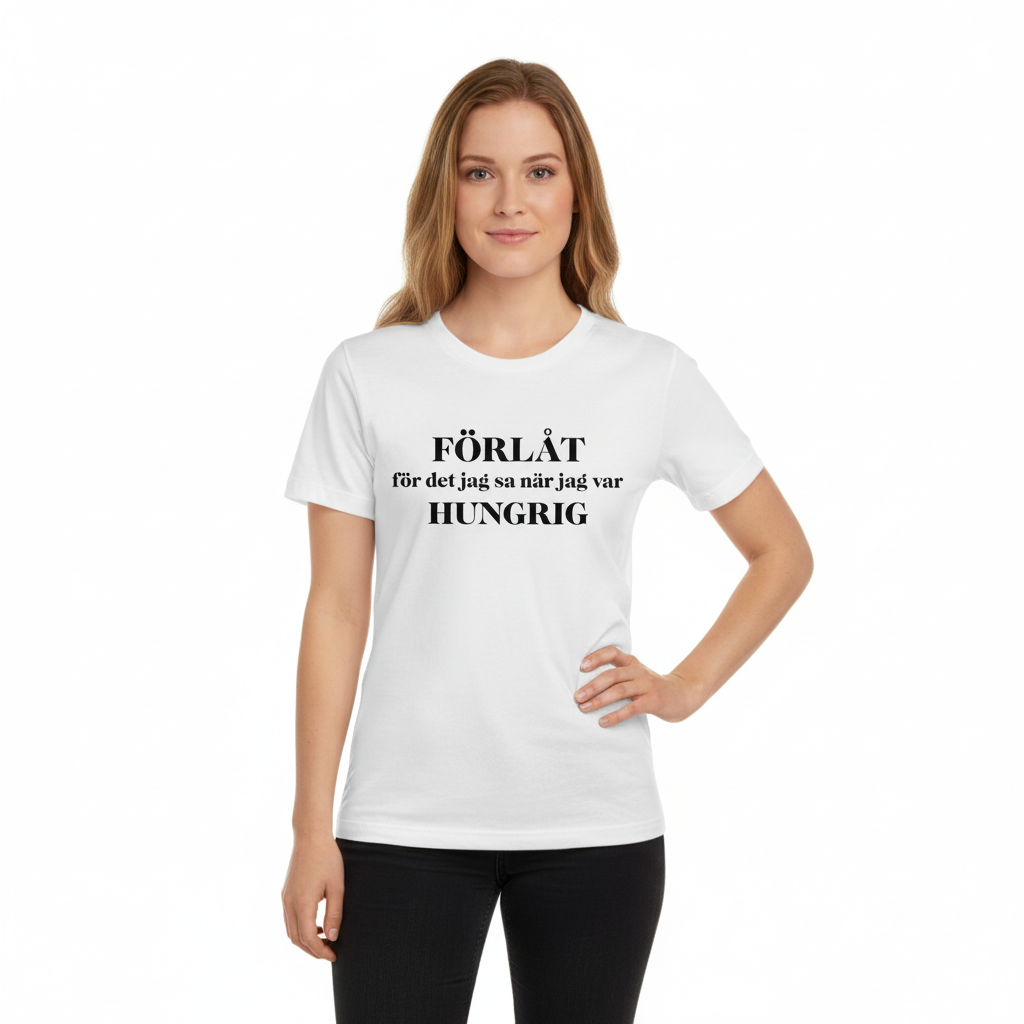 FÖRLÅT för det jag sa när jag var HUNGRIG alternativ 2